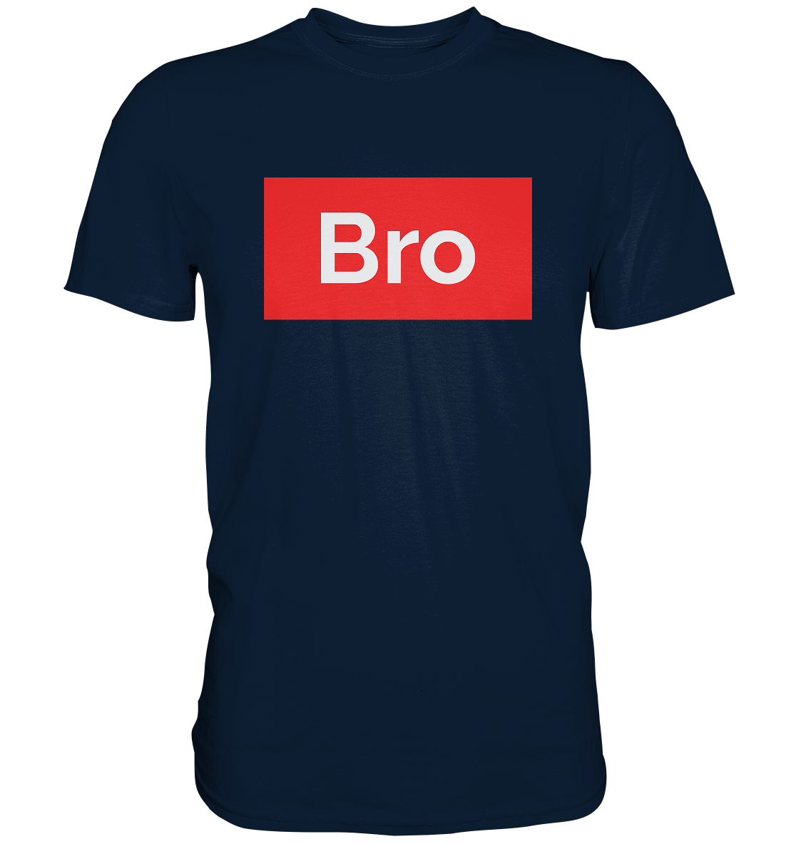 BRO - Premium Shirt