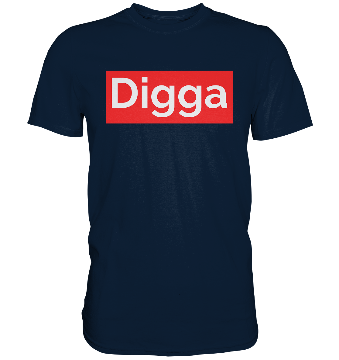 DIGGA - Premium Shirt